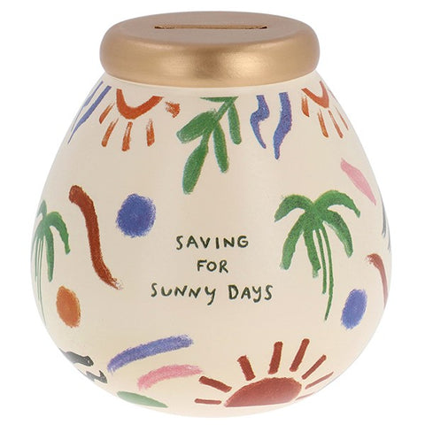 Pot Of Dreams - Saving For Sunny Days