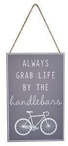 ‘ Always Grab Life…’ Bike Sign