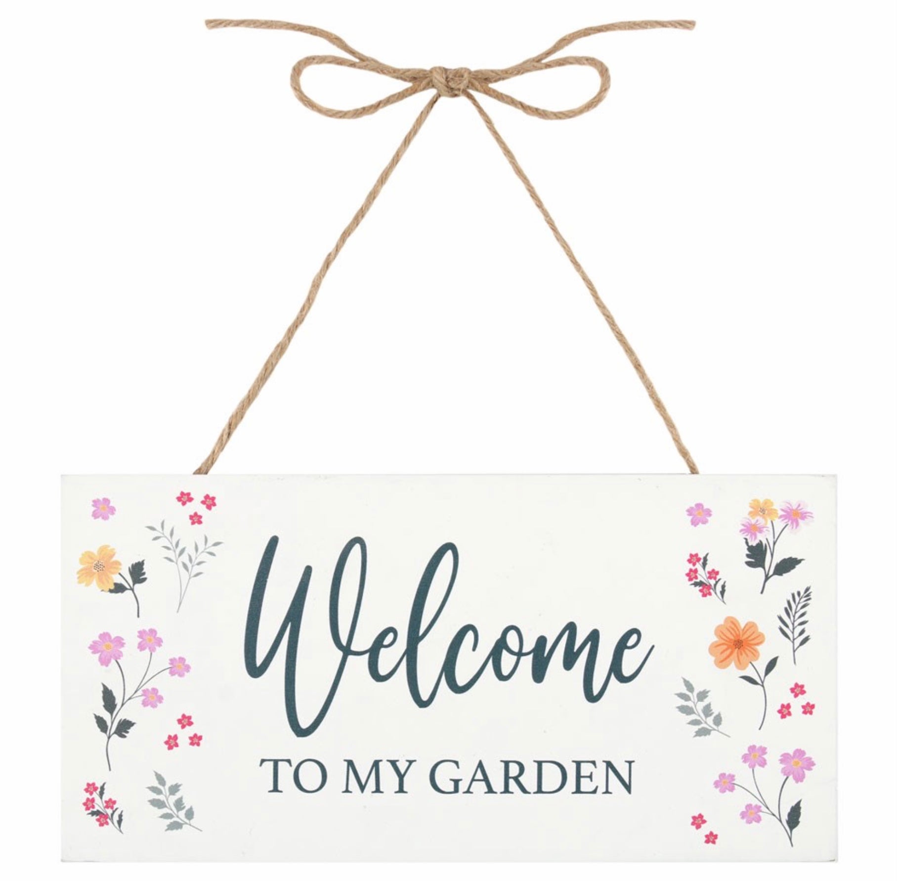 Welcome To My Garden Hanging Sign